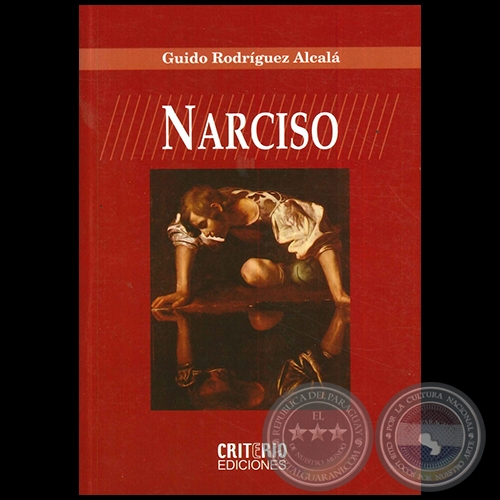 NARCISO - Por GUIDO RODRGUEZ ALCAL - Ao 2016